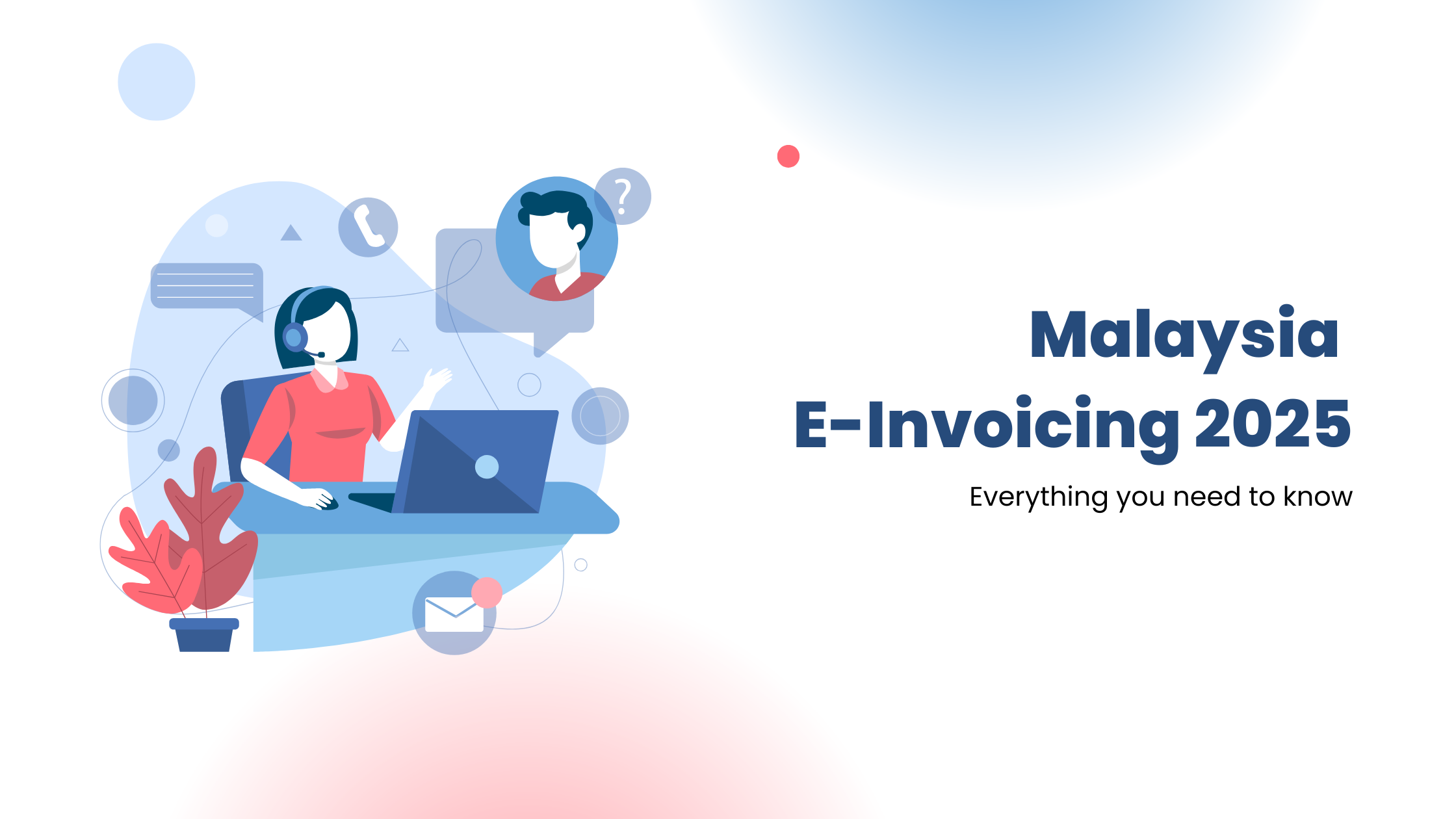 Guide to E-invoicing in Malaysia